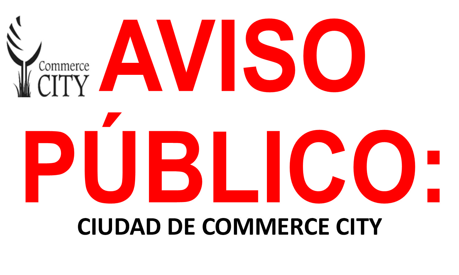 AVISO PÚBLICO: CIUDAD DE COMMERCE CITY
